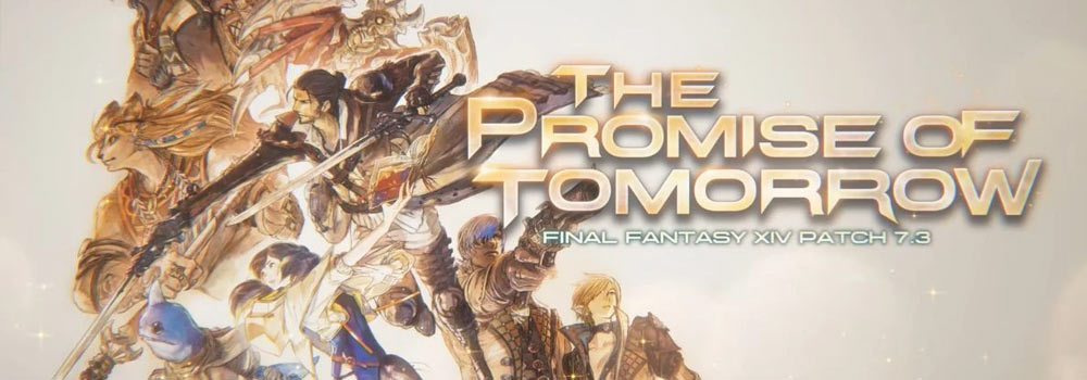 FINAL FANTASY XIV ONLINE PATCH 7.3