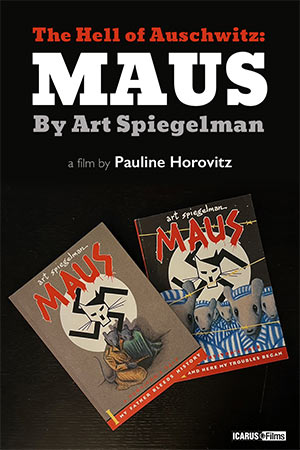 The Hell of Auschwitz—Maus by Art Spiegelman (Icarus Films)