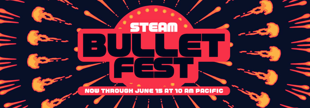 Steam Bullet Fest Is Here — Bring Plenty of Ammo
